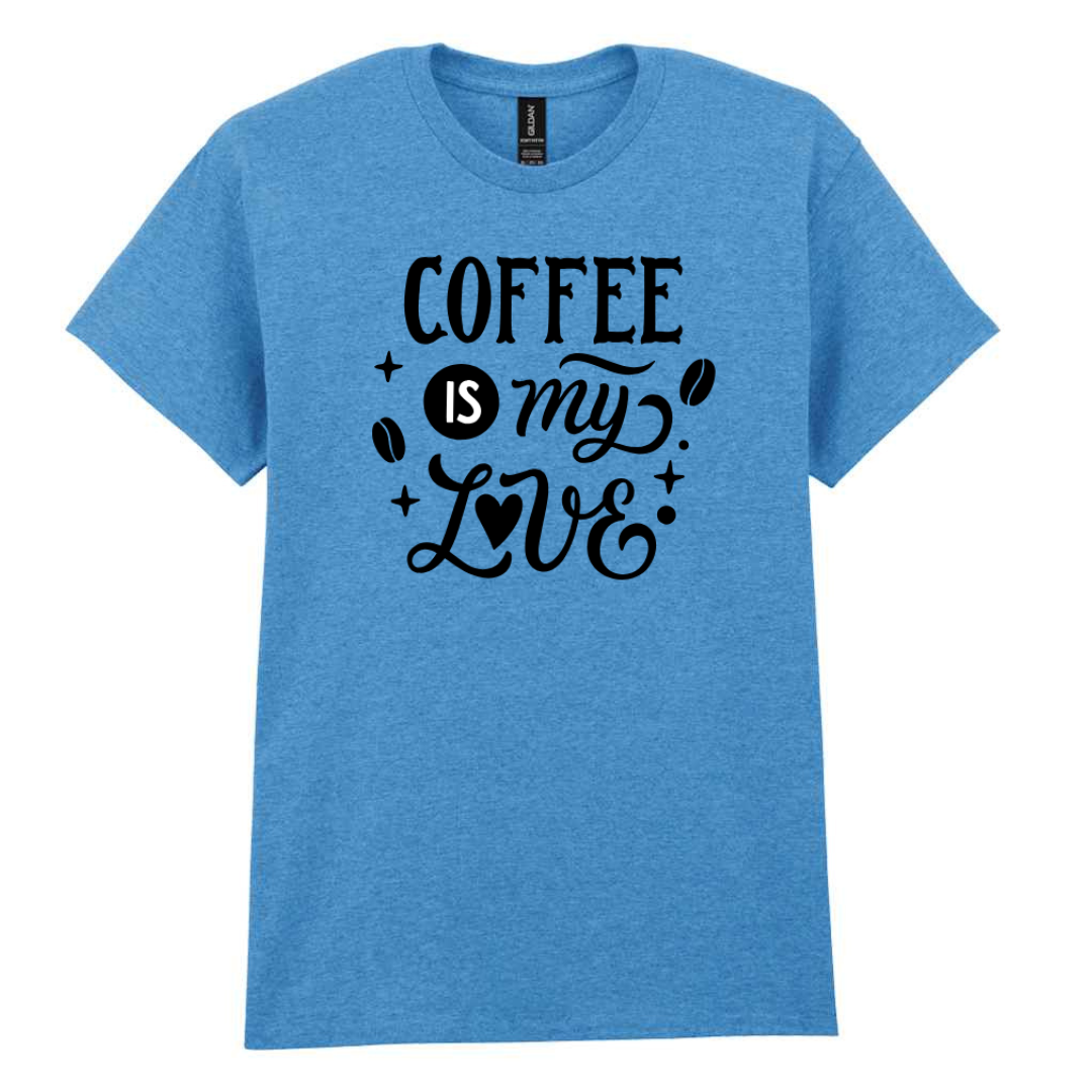 Coffee is my Love T-Shirt