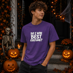 Do I Win Best Costume? β Unisex Halloween T-Shirt