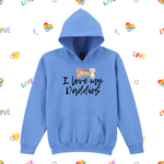I Love My Daddies - Kids Hoody