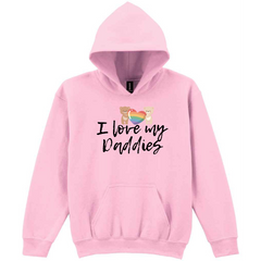 I Love My Daddies Kids Hoody