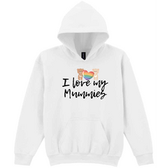 I Love My Mummies Kids Hoody