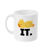 Duck It - Mug