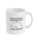 Let Me Check My GIVEASHITOMETER - Mug