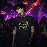 Witches Be Crazy – Unisex Halloween T-Shirt