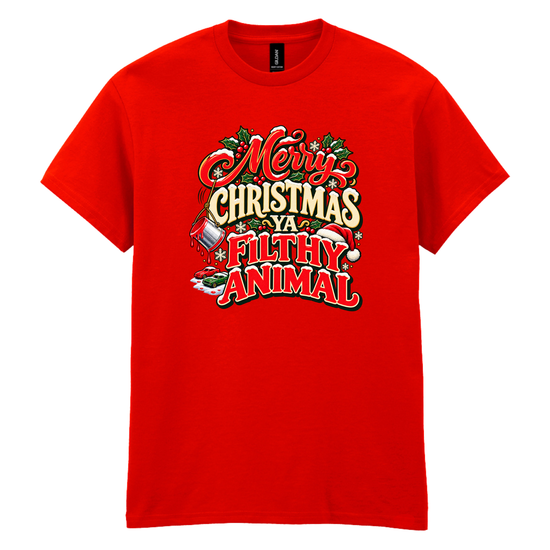 Merry Christmas Ya Filthy Animal Unisex Christmas T-Shirt