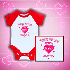 Daddy is my Valentine - Baby Vest