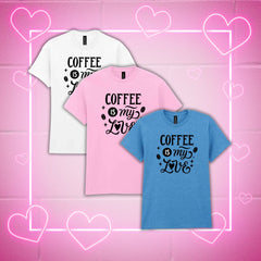 Coffee is my Love T-Shirt