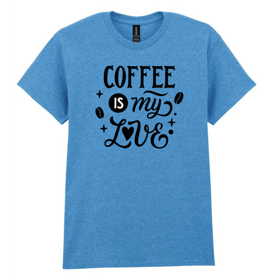 Coffee is my Love T-Shirt
