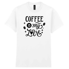 Coffee is my Love T-Shirt