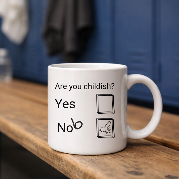 Are You Childish? - Mug