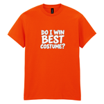 Do I Win Best Costume? – Unisex Halloween T-Shirt