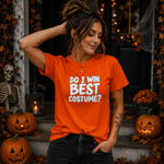 Do I Win Best Costume? – Unisex Halloween T-Shirt
