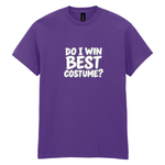 Do I Win Best Costume? – Unisex Halloween T-Shirt