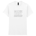 Do I Win Best Costume? – Unisex Halloween T-Shirt