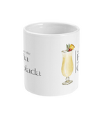 You are the Piña to my Colada - Mug