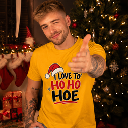 I just love to HO HO HOE! - Festive T-Shirt