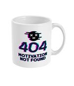 404 - Motivation Not Found - Mug