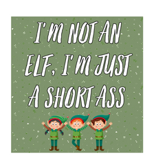 I'm Not An Elf... T-Shirt