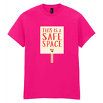 This is a Safe Space T-Shirt